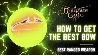 The Best Bow & Ranged Weapon in Baldur's Gate 3 - How to Get