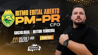 Aula de Sociologia - PM PR OFICIAL - AlfaCon