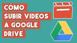 Como Subir Videos a Google Drive y Compartirlos