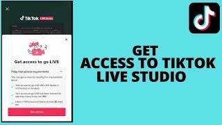 How to Get Access to Tiktok Live Studio For Seven Days