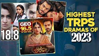 Top 10 Highest TRP Pakistani Dramas of 2023 I Most Trending Dramas of 2023