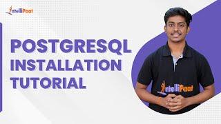 How To Install PostgreSQL | PostgreSQL Installation | PostgreSQL Installation Tutorial | Intellipaat