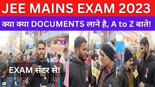 JEE MAINS EXAM 2023|JEE MAINS EXAM REVIEW|JEE ENTRY|DOCUMENTS|JEE MAINS EXAM ANALYSIS| JEE 2023