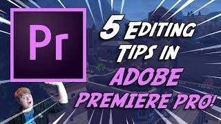 5 Editing Tips In Adobe Premiere Pro!!