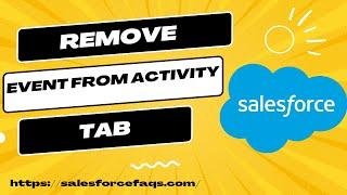 How to remove new event from activity tab in Salesforce lightning | Salesforce remove event button