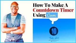 How To Make A Countdown Timer Using Canva | Canva Tutorial