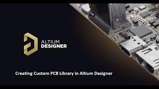 Creating Custom PCB Library in Altium Designer