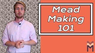 Mead Making 101: Intro to Mead Making