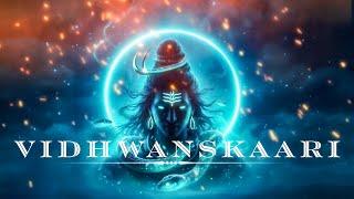 Vidhwanskaari | The Most Powerful Shiva Song | Raga Bhairav | Dark Vibes | Kill All Negativity