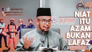 Dr MAZA - Niat Itu Azam Bukan Lafaz