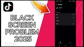 How To Fix Tiktok Black Screen Problem 2025