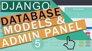 Database Models & Admin Panel |  Django Framework (3.0) Crash Course Tutorials (pt 5)
