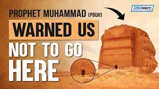  PROPHET MUHAMMAD (PBUH) WARNED US NOT TO GO HERE 