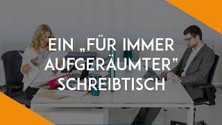 7 Schritte zum für immer aufgeräumten Schreibtisch | Büro-Kaizen