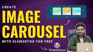 Learn How to Add Image Carousel Slider with Elementor in WordPress for FREE | Auto Carousel