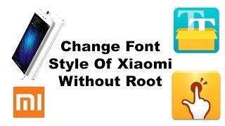 How To Change Font Style Of all Xiaomi devices Without Root