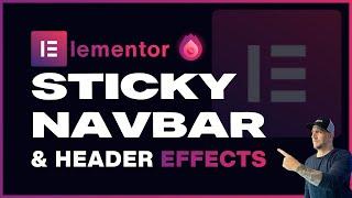 Elementor Sticky Navbar & Header - How To Create Effects