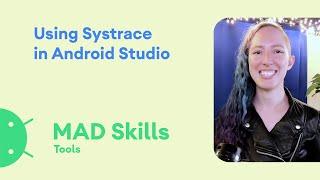 Performance: Using Systrace in Android Studio - MAD Skills