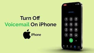 How To Turn Off Voicemail On iPhone?