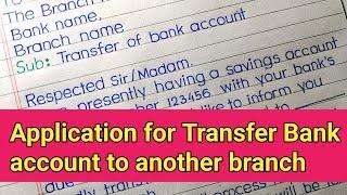 Application for transfer bank account to another branch || bank account transfer application ||