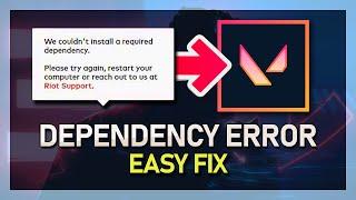Valorant - How To Fix “We Couldn’t Install A Required Dependency” Error