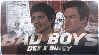 Bad Boys - Dex & Biney “Faster, let's go faster“ [EDIT]