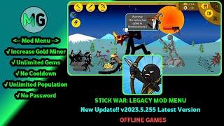 STICK WAR LEGACY MOD MENU 2023.5.255 UNLIMITED GEMS, GOLD, | NEW UPDATE!!