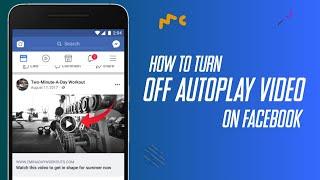 How to Turn off Autoplay Videos on Facebook 2022