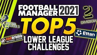 FOOTBALL MANAGER 2021: Top 5 Lower League Challenges
