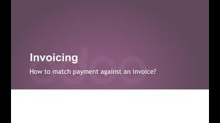 How to match payment against an invoice?