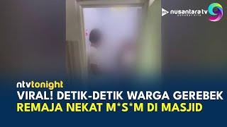 Viral Remaja di Bawah Umur Keciduk Lakukan Hal Tak Senonoh di Toilet Masjid | NTV TONIGHT