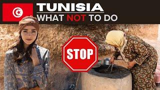 TUNISIA  | WHAT NOT TO DO When Visiting  | Do's, Don'ts, Advice & Tunisia Travel Tips