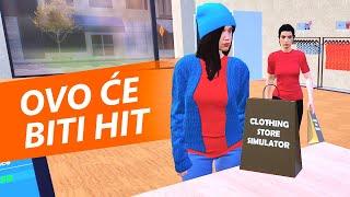 Otvorio sam TRGOVINU ODJEĆOM i žene su oduševljene! - Clothing Store Simulator