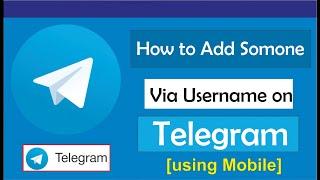 How to add someone on telegram via username