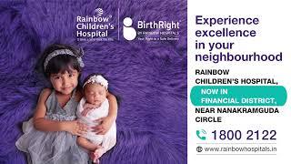 Rainbow Children's Hospital and BirthRight, Financial District, Hyderabad