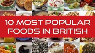 Mouthwatering  ‼️  10 most popular foods in the United Kingdom ‼️