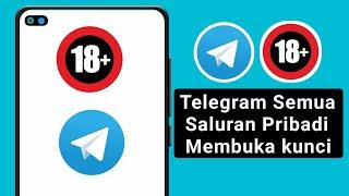 Cara Membuka Kunci Telegram Semua Saluran Pribadi (2024) Buka Blokir Saluran Pribadi Telegram