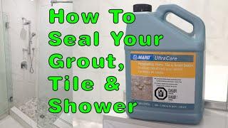 How To Seal Your Grout And Tile And Shower