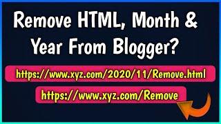 How To Remove HTML, Year & Month In Blogger URL In Hindi? | Blogger Ke URL Se HTML Kaise Hataye?