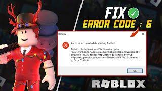 How to Fix Roblox Error Code 6 | An Error Occurred While Starting Roblox