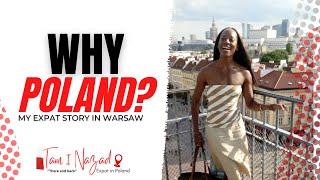 "Why I Left the USA for Life in Poland":  ( My Warsaw Story )