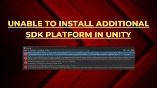 Fix Error Unable to Install Additional SDK Platform in Unity | Update Android SDK in Unity