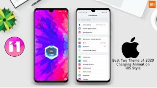 TOP TWO MIUI 11 THEMES | IOS THEME WITH CHARGING ANIMATION, BATTERY ICON CHANGE, MIUI 11 THEME