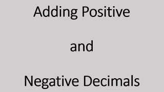 Adding Positive and Negative Decimals (Simplifying Math)