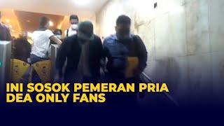 Penampakan Sosok Pemeran Pria di Video Syur Dea OnlyFans