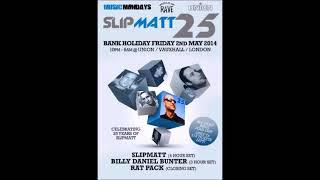 DJ SLIPMATT 25TH ANNIVERSARY  - PART 1 OF 4-HOUR OLD SKOOL RAVE MIX 1989 - 2014