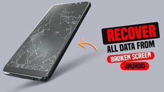 How To Retrieve Data from a Locked phone or Broken Android Screen in Just Minutes.