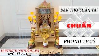 Ban Thờ Thần Tài Chuẩn Phong Thuỷ Nhất - Đồ Thờ Thịnh Vượng!!!