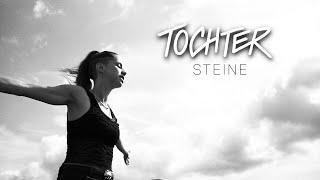 TOCHTER - Steine (Offizielles Musikvideo)