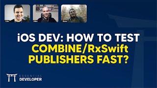 iOS DEV: How to test Combine/RxSwift publishers fast? | ED Clips